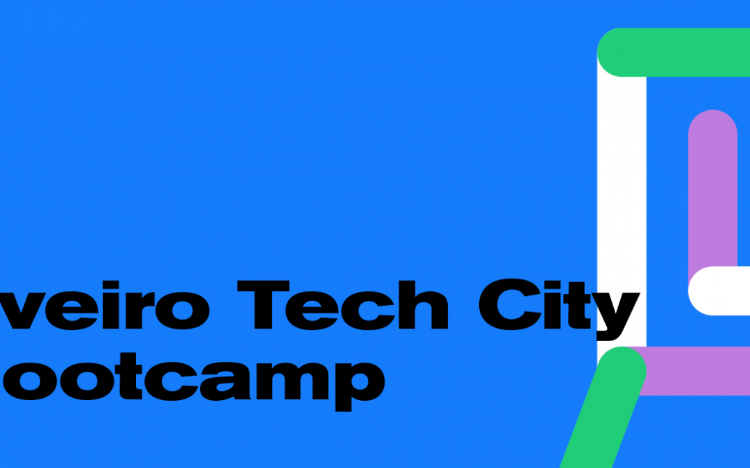 AVEIRO TECH CITY – Bootcamp