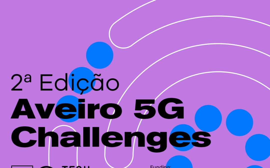 Aveiro 5G Challenges 2.ª Edição – Candidaturas